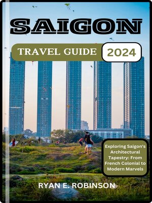cover image of SAIGON  TRAVEL GUIDE  2024